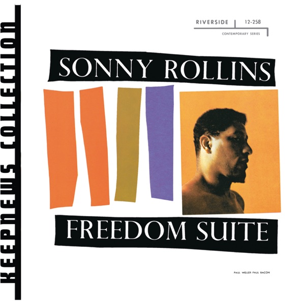 Sonny Rollins – The Freedom Suite Plus
