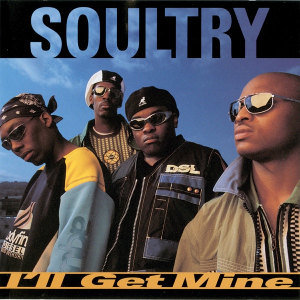 Soultry – I'll Get Mine (Remixes)