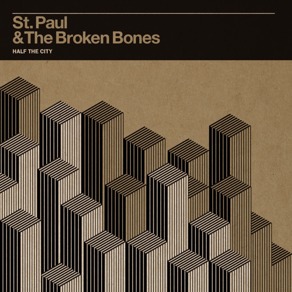 St. Paul & The Broken Bones – Half The City Live