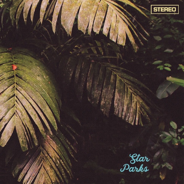 Star Parks – The New Sounds Of Late Capitalism