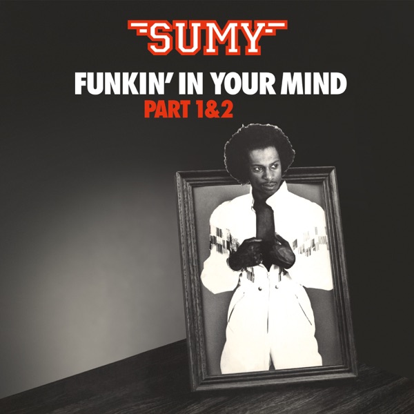 Sumy – Funkin' In Your Mind