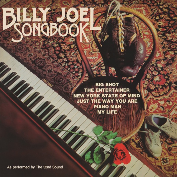 The 52nd Sound – Billy Joel Songbook