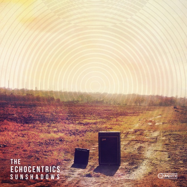 The Echocentrics – Sunshadows