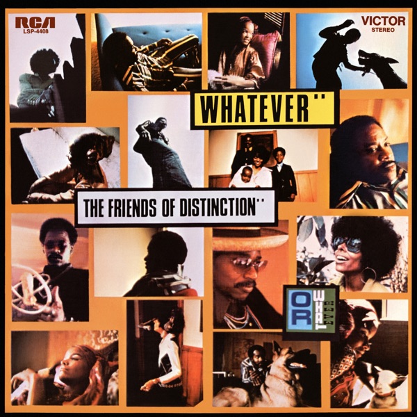 The Friends Of Distinction – Whatever