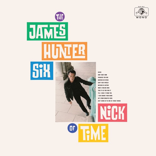 The James Hunter Six – Nick Of Time