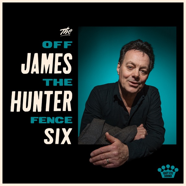 The James Hunter Six – Off The Fence