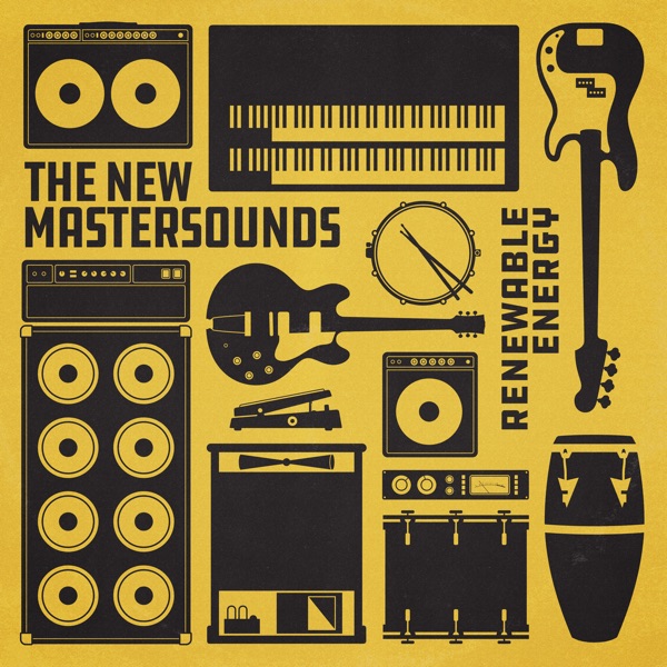 The New Mastersounds – Renewable Energy