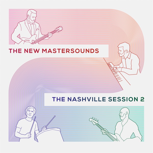 The New Mastersounds – The Nashville Session 2