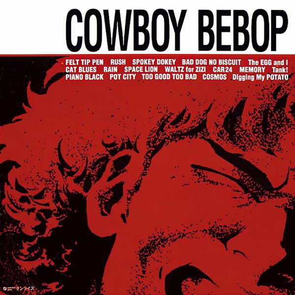 The Seatbelts – Cowboy Bebop (Original Series Soundtrack)