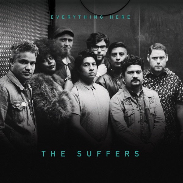 The Suffers – Everything Here
