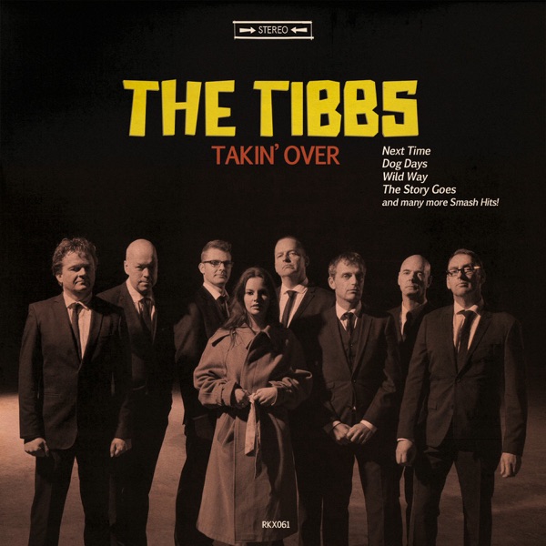 The Tibbs – Takin' Over