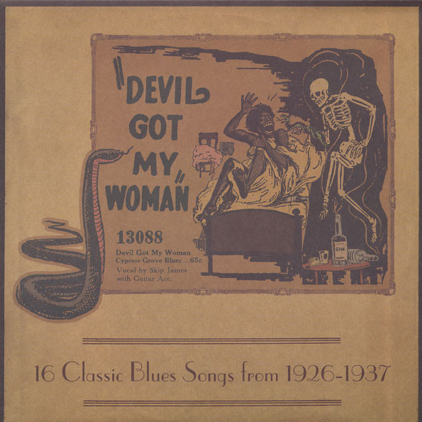 Various – Devil Got My Woman: 16 Classic Blues Songs From 1926-1937