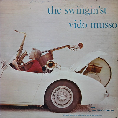 Vido Musso – The Swingin'st