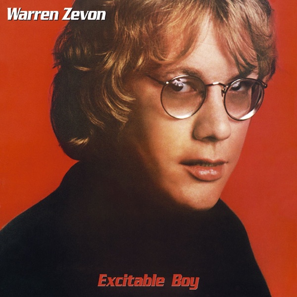Warren Zevon – Excitable Boy