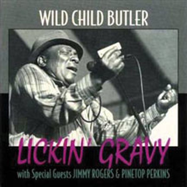 Wild Child Butler – Lickin' Gravy