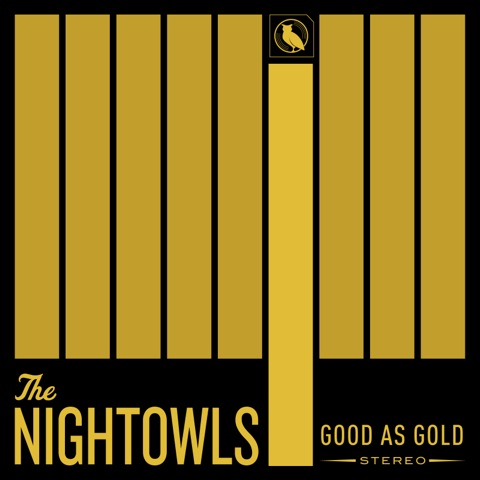 The Nightowls – Good as Gold